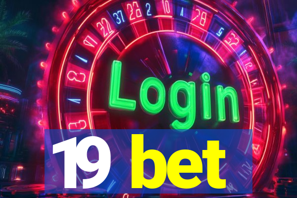 19 bet